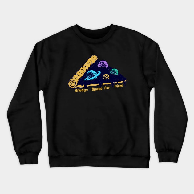 Always space for pizza Crewneck Sweatshirt by Artist usha